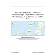 The 2006-2011 World Outlook for Manufacturing Complete Dolls, Doll Parts, Doll Clothes, Action Figures, and Stuffed Toys by
