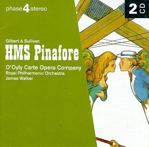 CD-Charts  Music : Phase 4 Stereo: Gilbert & Sullivan: HMS Pinafore / D'Oyly Carte Opera Company