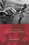 Out of Poverty: And into Something More Comfortable