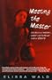 Meeting the Master: Stories about Mastery, Slavery and the Darker Side of Desire