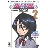 Goodbye Parakeet, goodbye my Sista. Bleach gold deluxe. Ediz. italiana: 2di Tite Kubo