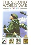 The Second World War in Colour [DVD] [1999]
