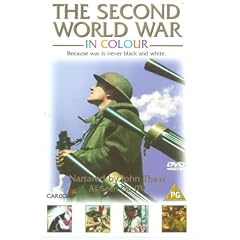 The Second World War In Colour [1999]