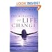 The Miracle of Life Change: How God Transforms His Children