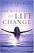 The Miracle of Life Change: How God Transforms His Children