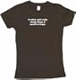If voting could really change anything, it would be illegal Women's Tee Shirt Small-Brown Babydoll (petite fit)