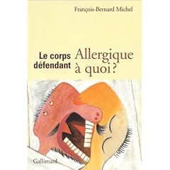 Le Corps d�fendant : Allergique � quoi ?