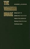 The Warrior Image: Soldiers in American Culture from the Second World War to the Vietnam Era