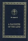 A Daughter of the Land (Library of Indiana Classics)