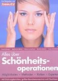 Produkt-Bild: Alles &uuml;ber Sch&ouml;nheitsoperationen. M&ouml;glichkeiten, Methoden, Risiken, Experten