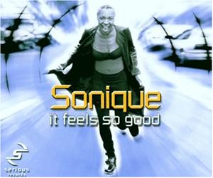 Sonique - It feels so good (Radio Edit) Lyrics - Zortam Music