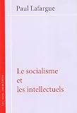 Le socialisme et les intellectuels