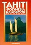 Tahiti-Polynesia Handbook (Moon Travel Handbooks)