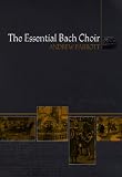 The Essential Bach Choir
