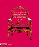 Masterpieces of the Museum of Decorative Arts Paris : Edition en anglais