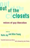 Out of the Closets: Voices of Gay Liberation