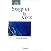 Soigner la voix