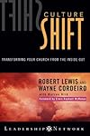 Culture Shift: Transforming Your Church from the Inside Out (J-B Leadership Network Series)
