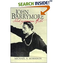 John Barrymore, Shakespearean Actor (Cambridge Studies in American Theatre and Drama)