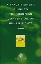 A Practical Guide to the European Convention on Human Rights: Practitioner's Guide to Applications EC Competition Law Handbook