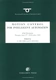 Motion Control for Intelligent Automation (IFAC Postprint Volume)