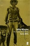 John Wayne : The Politics of Celebrity
