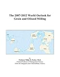 Review ICON Group International, Inc.  / The 2007-2012 World Outlook for Grain and Oilseed Milling
