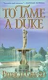 To Tame A Duke (Zebra Historical Romance)