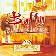 Buffy The Vampire Slayer: Radio Sunnydale: Music From The TV Series
