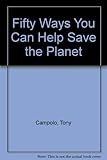Fifty ways you can help save the planet