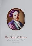 The great collector : Edward Harley, 2nd Earl of Oxford