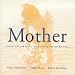 Mother: Songs Celebrating Mothers & Motherhood