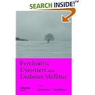 Psychiatric Disorders and Diabetes Mellitus by  Maria Llorente, Julie Malphurs, and Denise Feil