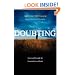 Doubting: Growing Through the Uncertainties of Faith