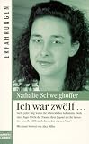 Ich war zw&ouml;lf  -  - . - Nathalie Schweighoffer