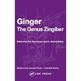 Ginger: The Genus Zingiber (Medicinal and Aromatic Plants--Industrial Profiles, V. 41)