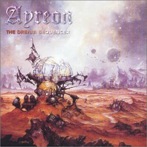 Ayreon - The Dream Sequencer (Reprise) Lyrics - Zortam Music