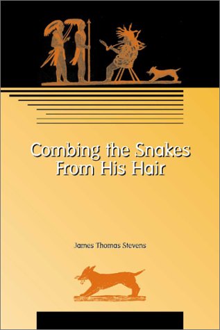 Combing the Snakes from His Hair: Poems (Native American Series (East Lansing, Mich.).)