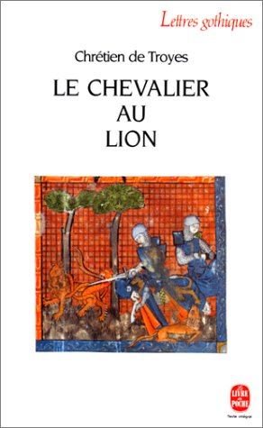 Le Chevalier au lion ou Le Roman d'Yvain