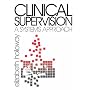 Clinical Supervision: A Systems Approach