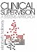 Clinical Supervision: A Systems Approach