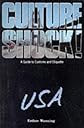 Culture Shock! USA: A Survival Guide to Customs and Etiquette (Culture Shock! USA)
