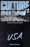 Culture Shock! USA: A Survival Guide to Customs and Etiquette (Culture Shock! USA)
