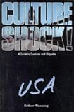 Culture Shock! USA: A Survival Guide to Customs and Etiquette (Culture Shock! USA)