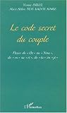 Le code secret du couple. Passer du