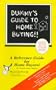 Dummy's Guide to Home Buying!!: How to Save Thousands on Your Next Mortgage!