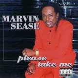 Revue Marvin Sease  / Please Take Me