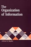 The Organization of Information: Second Edition (Library and Information Science Text Series)