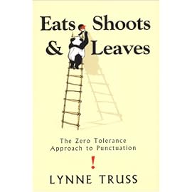 Eats, Shoots and Leaves: The Zero Tolerance Approach to Punctuation
