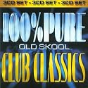 100% Pure Old Skool Club Classics